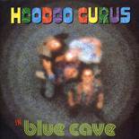 Hoodoo Gurus : Blue cave